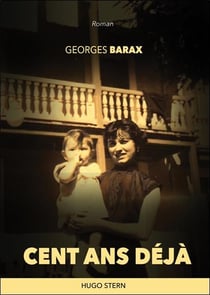 Cent ans déjà