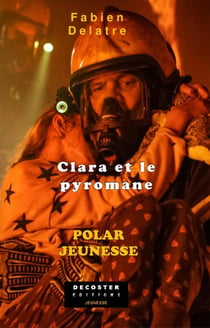 Clara et le pyromane