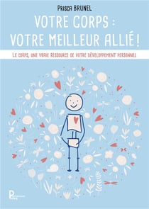 Votre corps: votre meilleur allié !