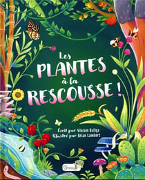Les plantes à la rescousse !