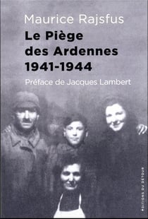 Le piège des Ardennes : 1941-1944