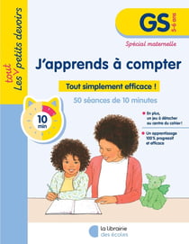 Les petits devoirs : J'apprends à compter - GS