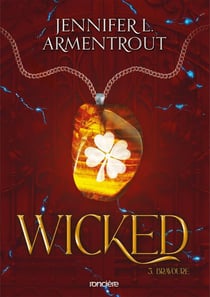 Wicked Tome 3 : Bravoure