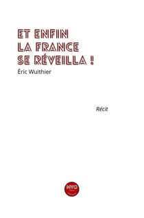 Et enfin la France se réveilla !