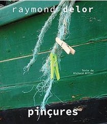 Pinçures : Raymond Delor