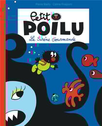 Petit poilu poche - tome 1 - la sirene gourmande (reedition)