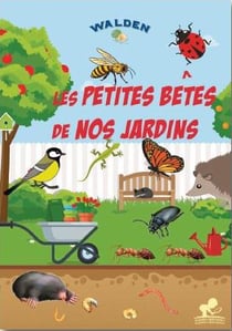 Les petites bêtes de nos jardins France
