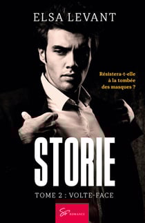 Storie Tome 2 : volte-face