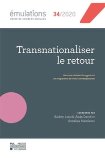 Émulations Tome 34 : transnationaliser le retour : vers une révision du regard sur les migrations de retour contemporaines