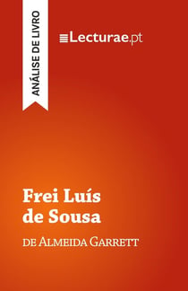 Frei Luis de Sousa - Almeida Garrett (analise de livro)