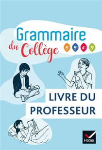 Grammaire du collège - livre du professeur (édition 2019)