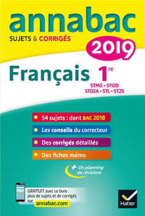 Annabac sujets & corrigés - français - 1re stmg, sti2d, std2a, stl, st2s (édition 2019)