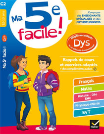 Ma 5e facile ! adapte aux enfants dys ou en difficulte d'apprentissage - cahier d entrainement toute
