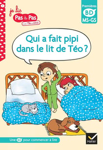 Qui a fait pipi dans le lit de Téo ? MS, GS