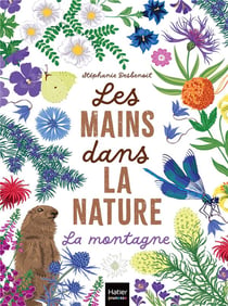 Les mains dans la nature - La montagne