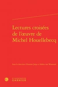 Lectures croisées de l'oeuvre de michel houellebecq