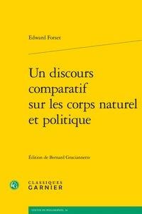 Un discours comparatif sur les corps naturel et politique