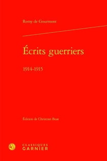 Écrits guerriers - 1914-1915