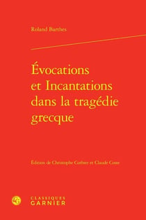 Évocations et incantations dans la tragédie grecque