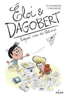 Eloi et Dagobert Tome 4 : exposé rue des Poteaux