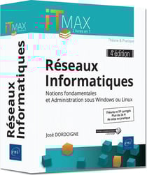 Réseaux informatiques : cours et exercices corrigés - notions fondamentales et administration sous Windows ou Linux (4e édition)
