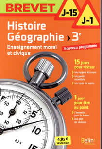 BREVET J-15 J-1 : histoire-géographie - 3e (édition 2017)