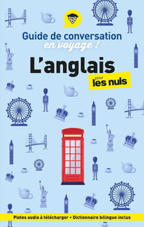 Guide de conversation en voyage ! : L'anglais pour les nuls (6e édition)