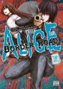 Alice on Border road Tome 5