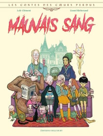 Les contes des coeurs perdus : mauvais sang