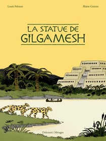 La Statue de Gilgamesh
