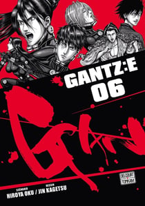 Gantz E Tome 6