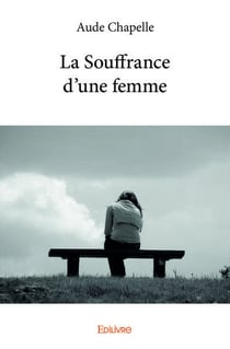 La Souffrance d'une femme