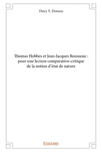 Thomas hobbes et jean-jacques rousseau : pour une lecture comparativo-critique de la notion d'état de nature
