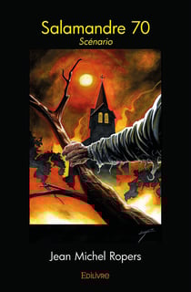 Salamandre 70 : Scénario