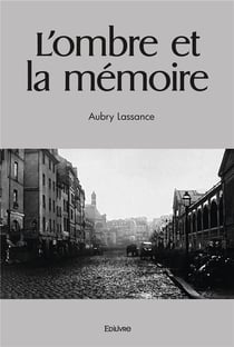 L'ombre et la memoire