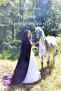 Louise, princesse malgre elle !