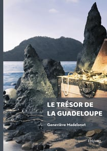 Le trésor de la Guadeloupe