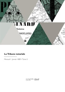La tribune notariale
