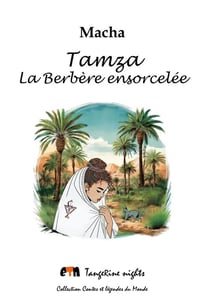 Tamza : La Berbère ensorcelée