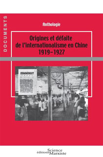Origines et défaite de l'internationalisme en Chine, 1919-1927