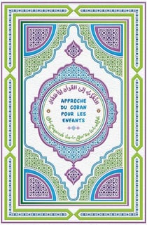 Approche du Coran pour les enfants (Coran de mon enfant)
