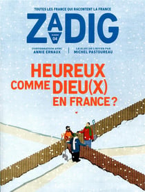 Zadig n.4 : heureux comme dieu(x) en France ?
