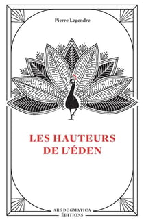 Les hauteurs de l'eden - ars dogmatica editions