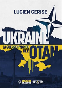 Ukraine, la guerre hybride de l'Otan