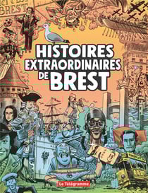 Histoires extraordinaires de Brest Tome 1