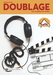 Doublage, ces comédiens de l'ombre