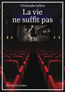 La vie ne suffit pas