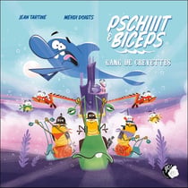 Pschiiit et Biceps Tome 2 : gang de crevettes