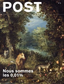 Post, la revue d'Arep n.3 : Nous sommes les 0,01%
