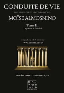 Conduite de Vie Tome 3 : La justice et l'amitié